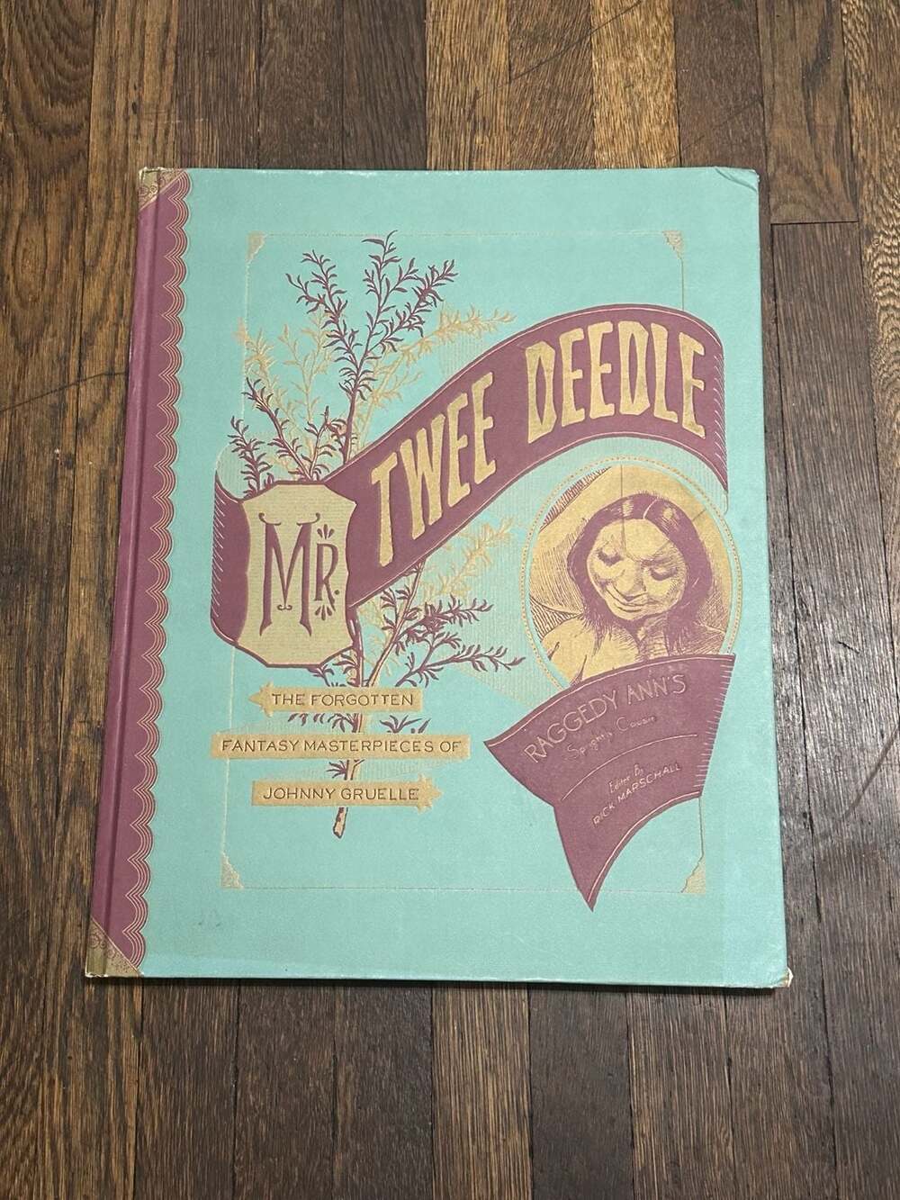 Mr. Twee Deedle: Raggedy Ann's Sprightly Cousin: Masterpieces of Johnny Gruelle